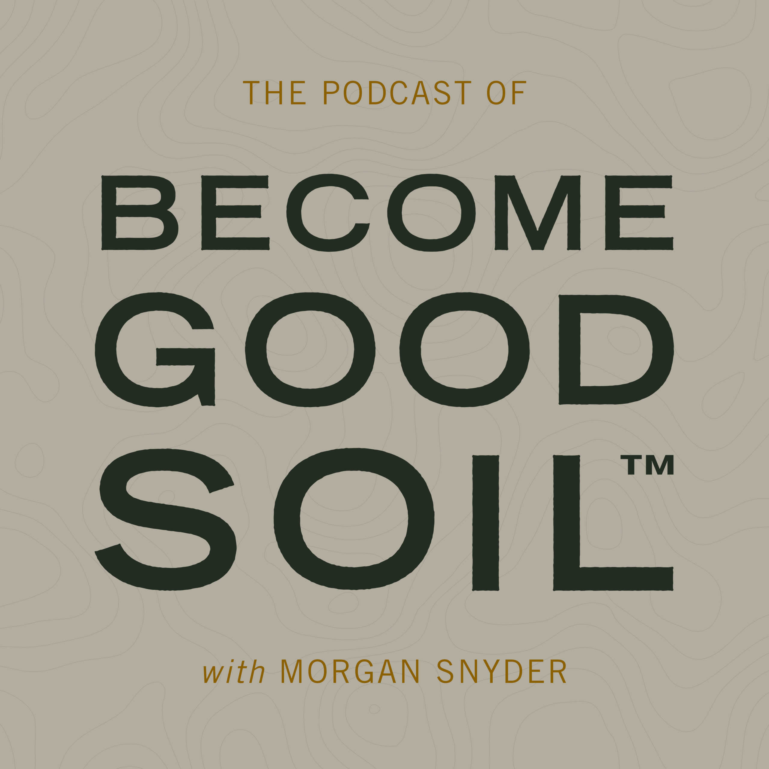 Become Good Soil Podcast artwork